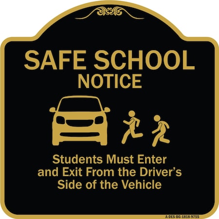 Signmission Designer Series-Safe School Students Must Enter And Exit From Driver Si, 18" L, 18" H, BG-1818-9755 A-DES-BG-1818-9755